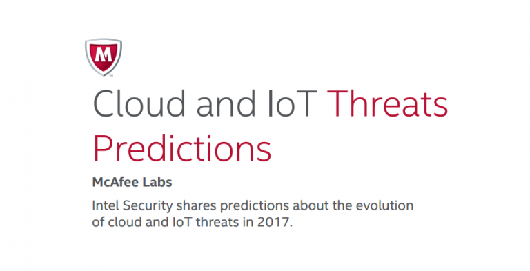 2017 threats prediction and then some from McAfee Labs