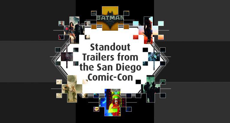 Visual Space: Standout  Trailers from  the San Diego  Comic-Con