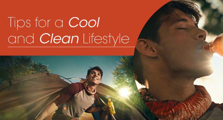 Tips for a Cool and Clean Lifestyle