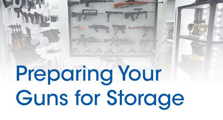 Bulletpoints: Preparing Your Guns for Storage