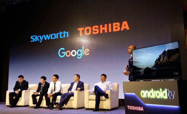 Skyworth and Toshiba locally launch Android TV lineup