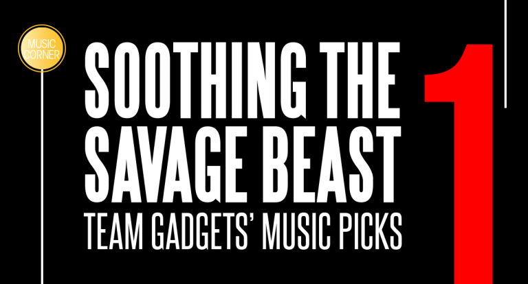 Soothing the Savage Beast: Team Gadgets’ Music Picks Part 1