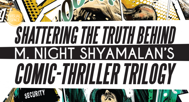 Shattering The Truth Behind M. Night Shyamalan’s Comic-Thriller Trilogy