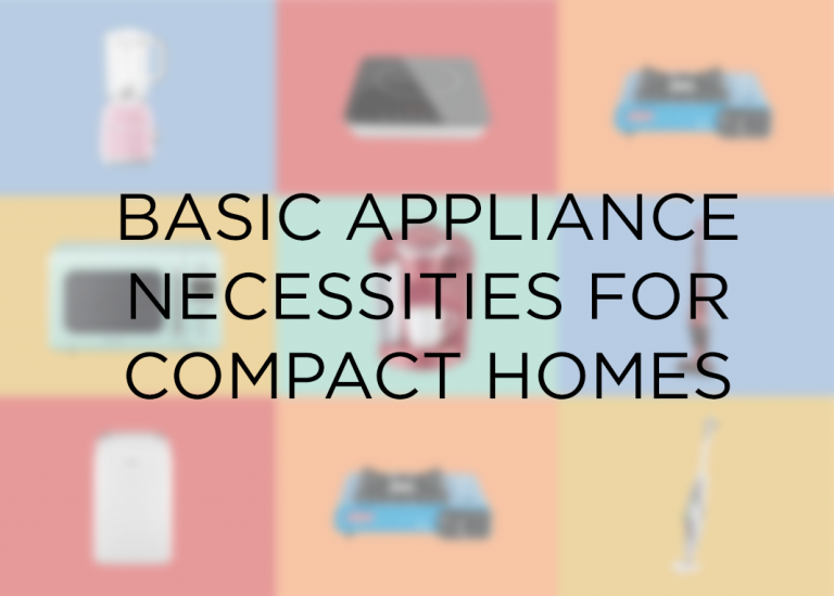 Home: Basic Appliance Necessities for Compact Homes