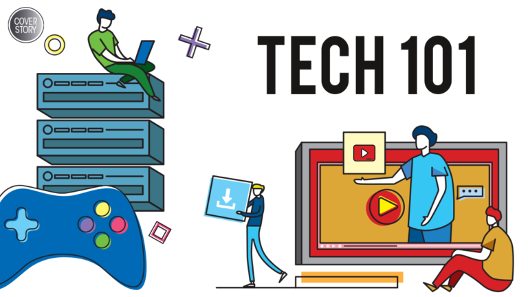 Cover Story: Tech 101