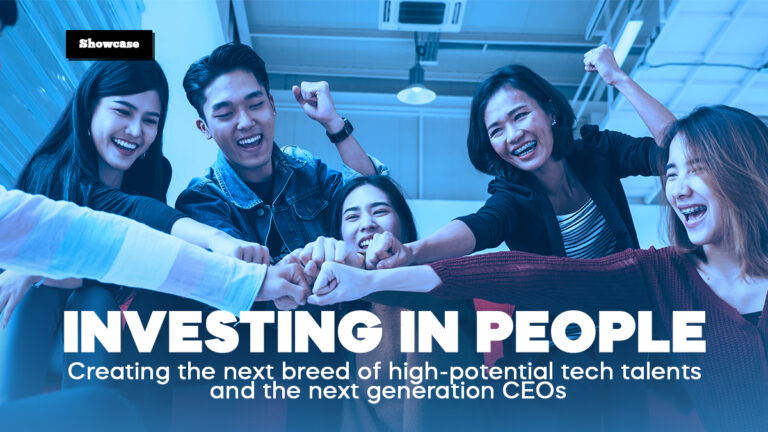 Investing in People: Creating the next breed of high-potential tech talents and the next generation CEOs