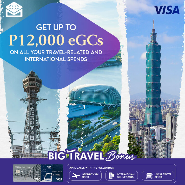 Travel gets more rewarding with Metrobank Visa Big Travel Bonus promo