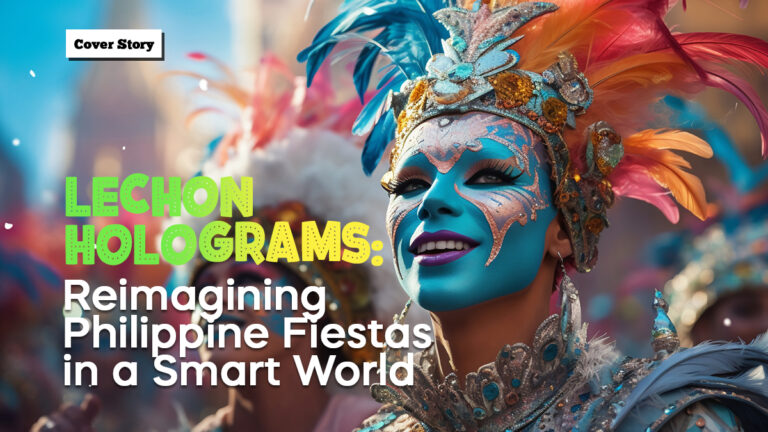 Lechon Holograms: Reimagining Philippine fiestas in a smart world