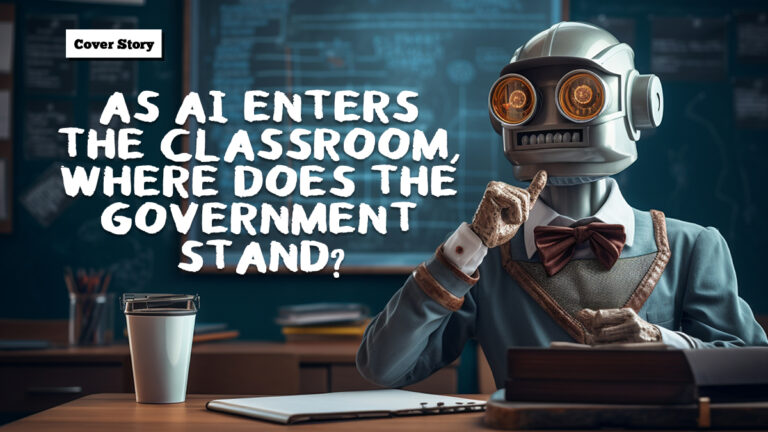 As AI Enters the Classroom, Where Does the Government Stand?