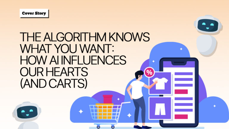 The algorithm knows what you want: How AI influences our hearts (and carts)