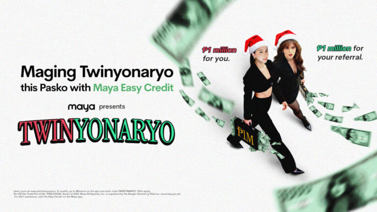 Unlock more chances of becoming a Twinyonaryo when you borrow and spend with Maya