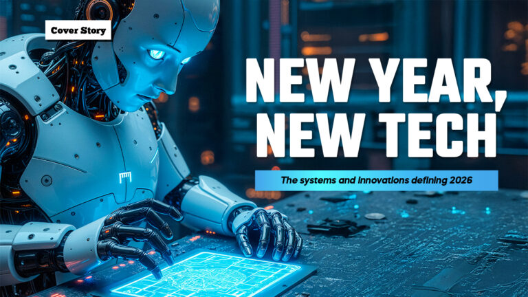New Year, New Tech: The systems and innovations defining 2026