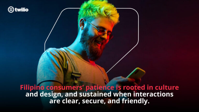Filipino consumers want brands to prioritize clarity, transparency over speed: Twilio Digital Patience Study