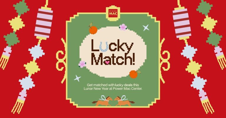 Find your ‘Lucky Match’ at Power Mac Center